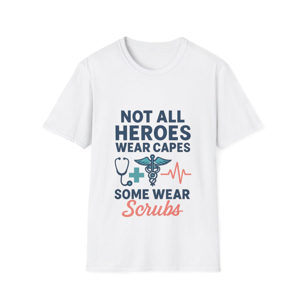Not All Heroes Wear Capes Some Wear Scrubs Nurse Shirt, Nurse Appreciation Week Gift, Nurse Thank You Tee, Medical Worker Hero