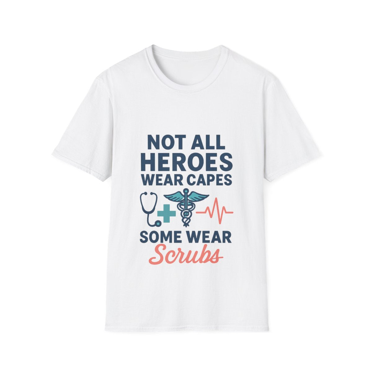 Not All Heroes Wear Capes Some Wear Scrubs Nurse Shirt, Nurse Appreciation Week Gift, Nurse Thank You Tee, Medical Worker Hero