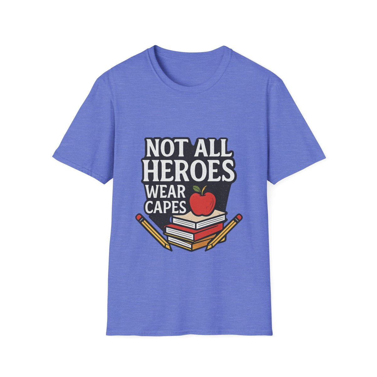Not All Heroes Wear Capes Teacher Appreciation T-Shirt, Teacher Gift, End of Year Teacher Thank You, Teacher Appreciation Week