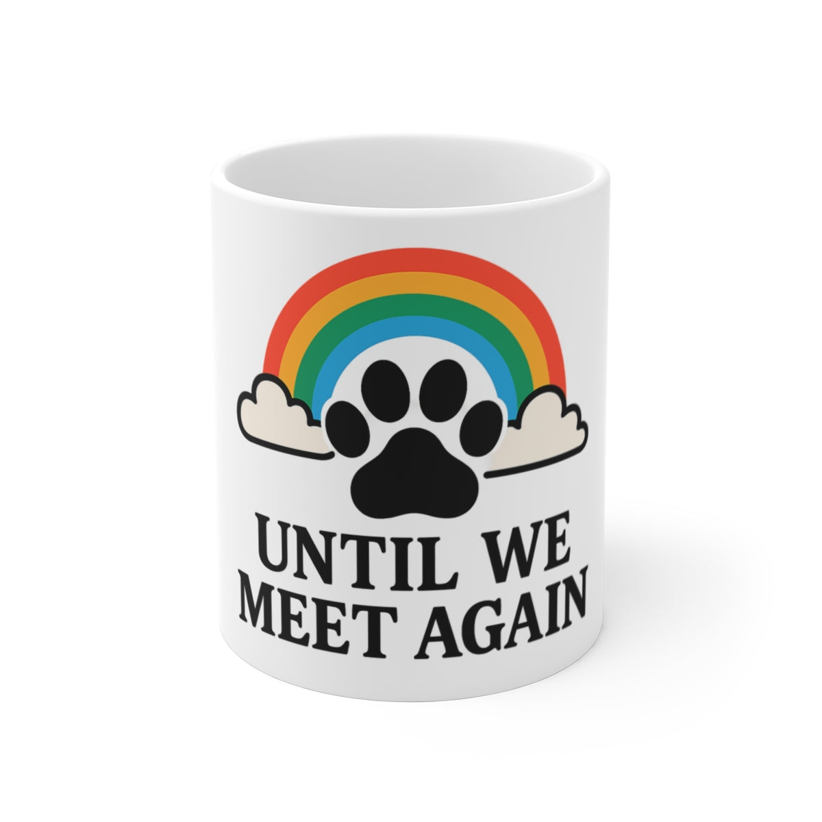 Pet Memorial Mug Rainbow Bridge Paw Print Dog Cat Loss Sympathy Gift Until We Meet Again Coffee Cup Remembrance Bereavement