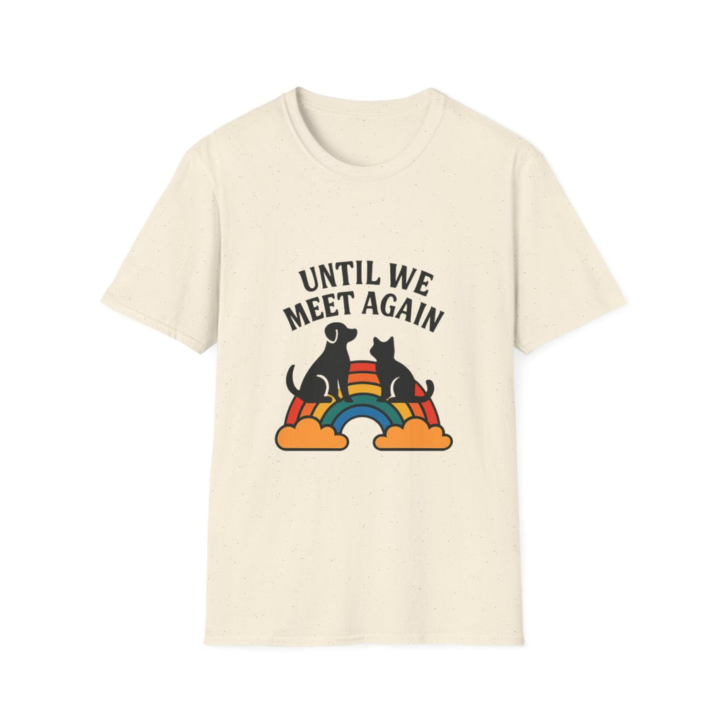 Rainbow Bridge Pet Memorial Shirt, Until We Meet Again Dog Cat Loss Gift, Pet Remembrance Tee, Sympathy Gift for Pet Loss Grief