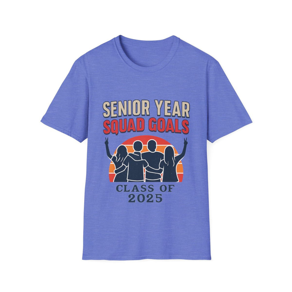 Senior Year Squad Goals Shirt, Class of 2025 Senior Shirts, Last First Day of School Shirt, Senior Year Gift, High School Senior Tee