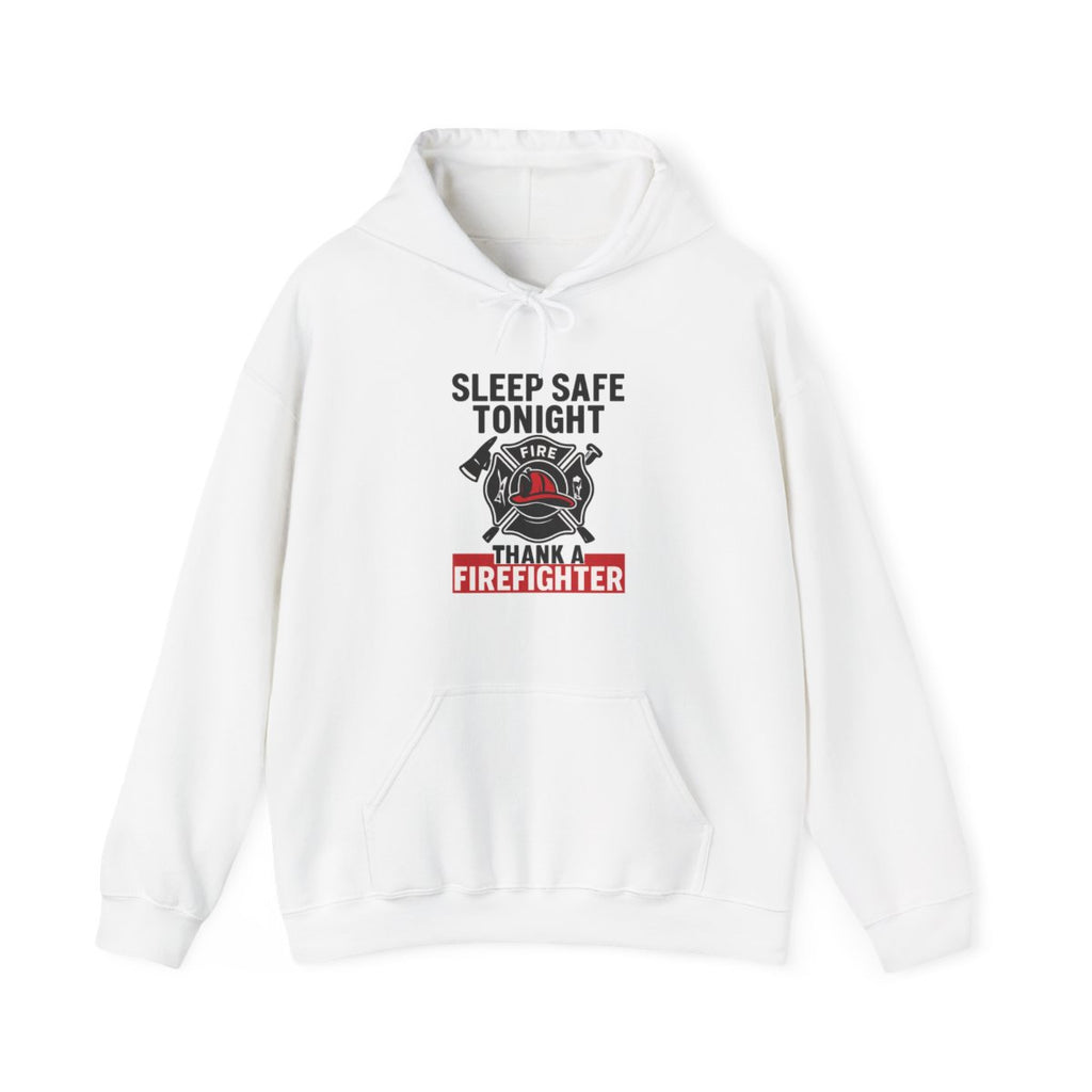 Sleep Safe Tonight Thank A Firefighter Hoodie, Firefighter Appreciation Gift, Fire Department Support, Thin Red Line Sweatshirt