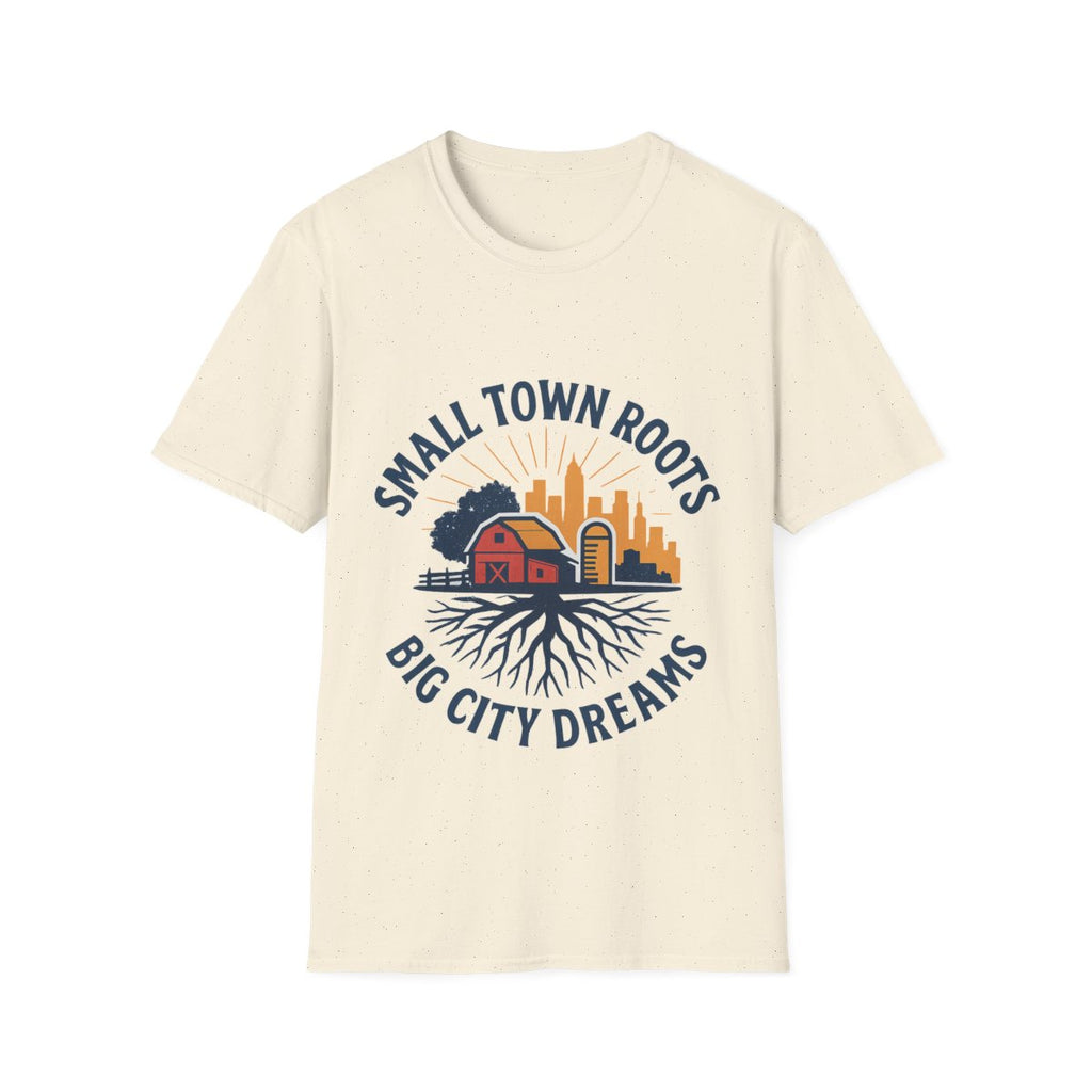 Small Town Roots Big City Dreams Shirt, Hometown Pride Tee, Vintage Americana Tshirt, Country Girl Gift, Small Town Pride