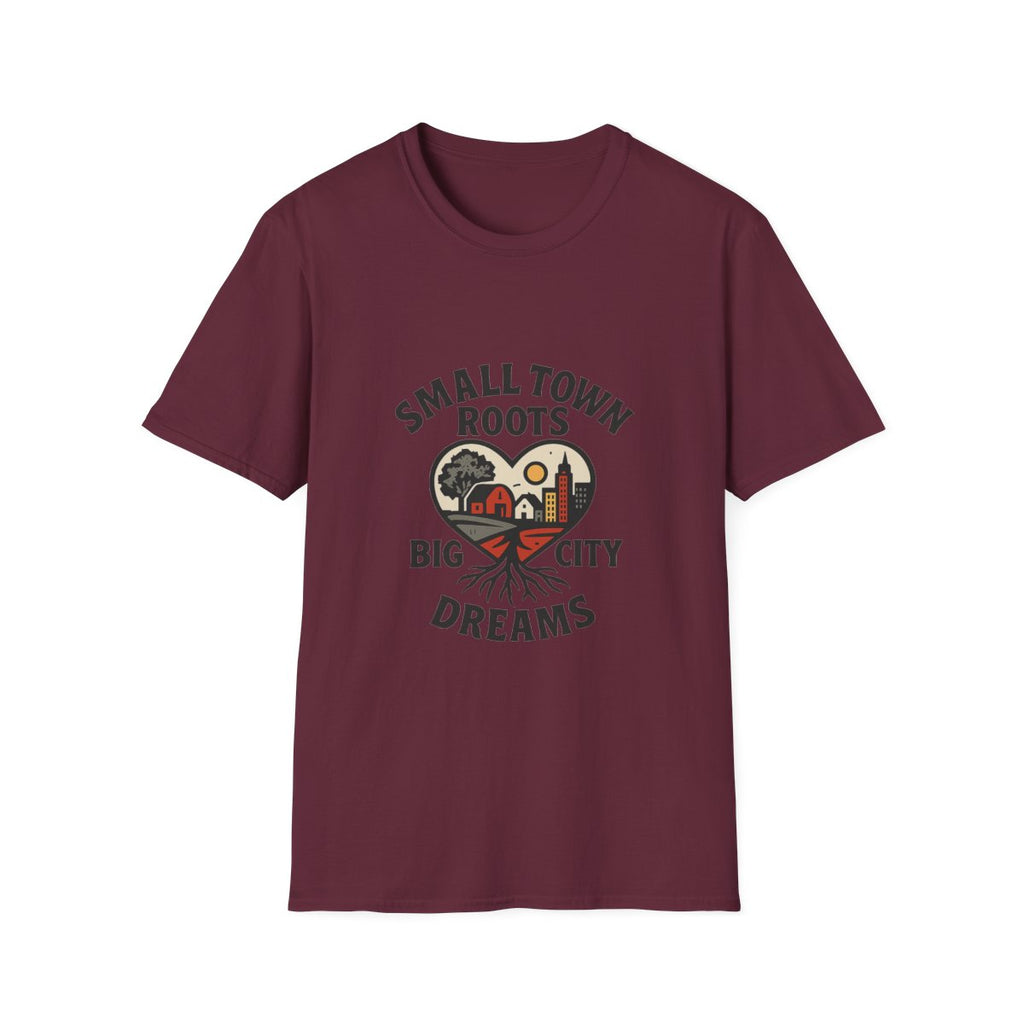 Small Town Roots Big City Dreams Shirt, Hometown Pride Tshirt, Small Town Girl Gift, Nostalgic Country Roots Tee, Moving Away Gift