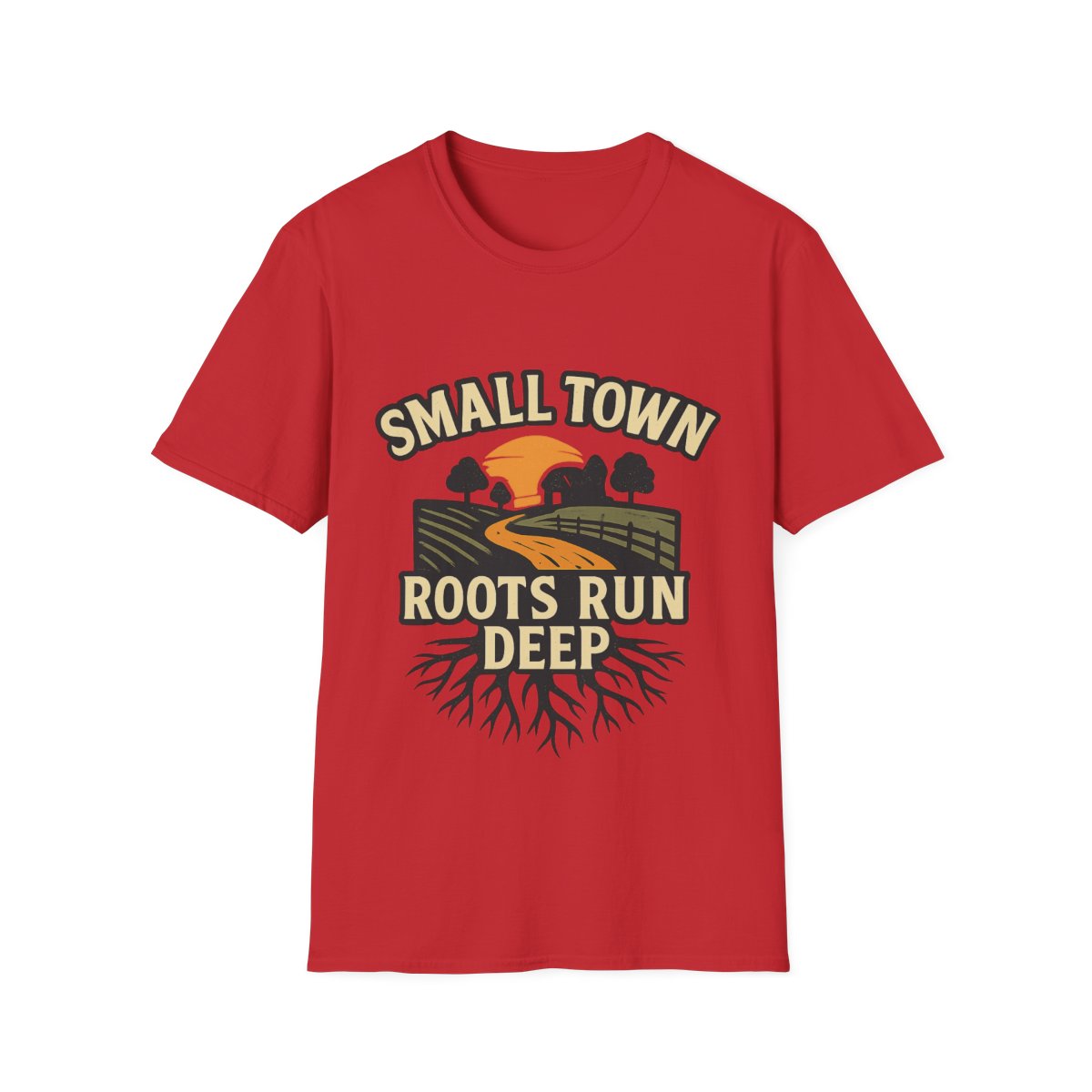 Small Town Roots Run Deep Shirt, Country Roads Graphic Tee, Rural Pride T-Shirt, Farmhouse Style Clothing, Country Lifestyle Gift