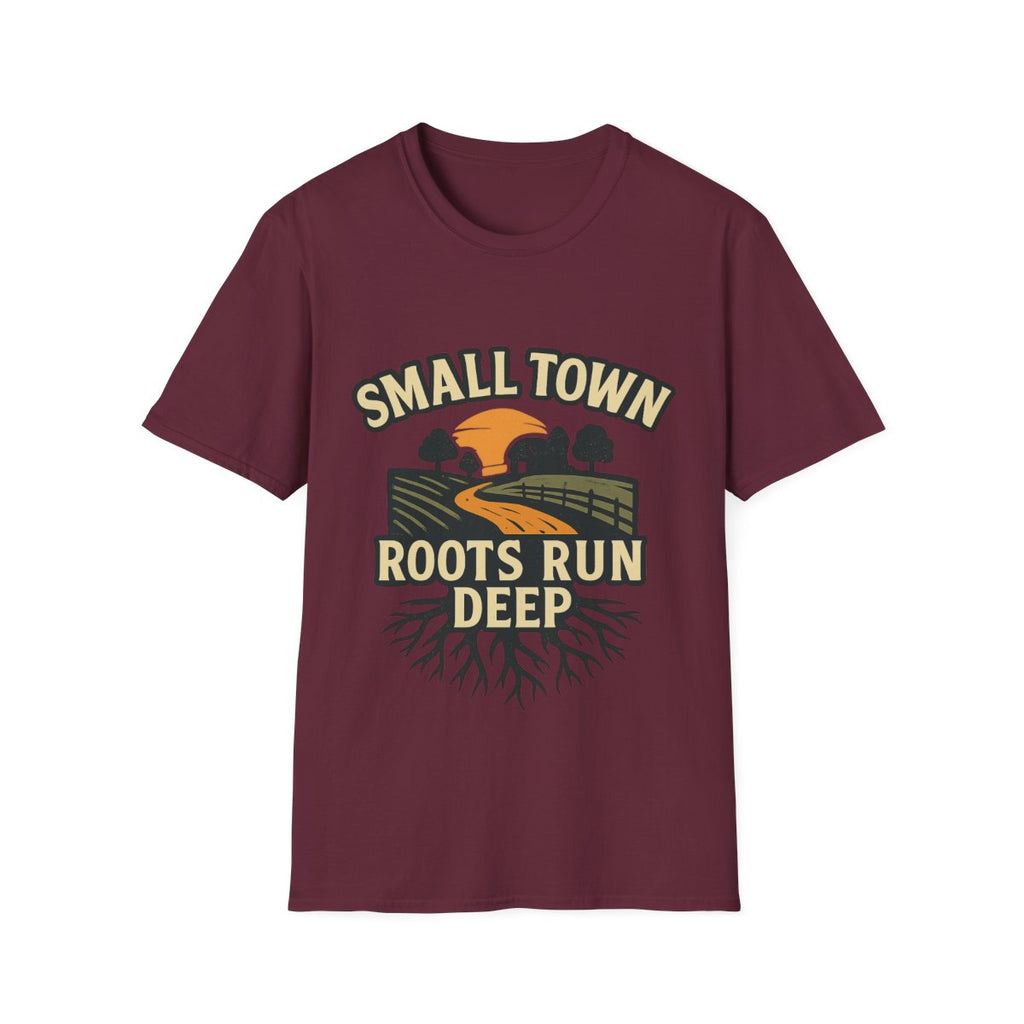 Small Town Roots Run Deep Shirt, Country Roads Graphic Tee, Rural Pride T-Shirt, Farmhouse Style Clothing, Country Lifestyle Gift