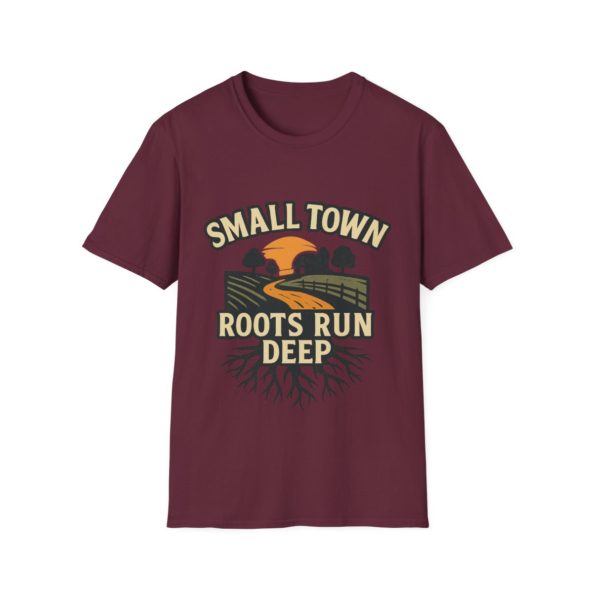 Small Town Roots Run Deep Shirt, Country Roads Graphic Tee, Rural Pride T-Shirt, Farmhouse Style Clothing, Country Lifestyle Gift