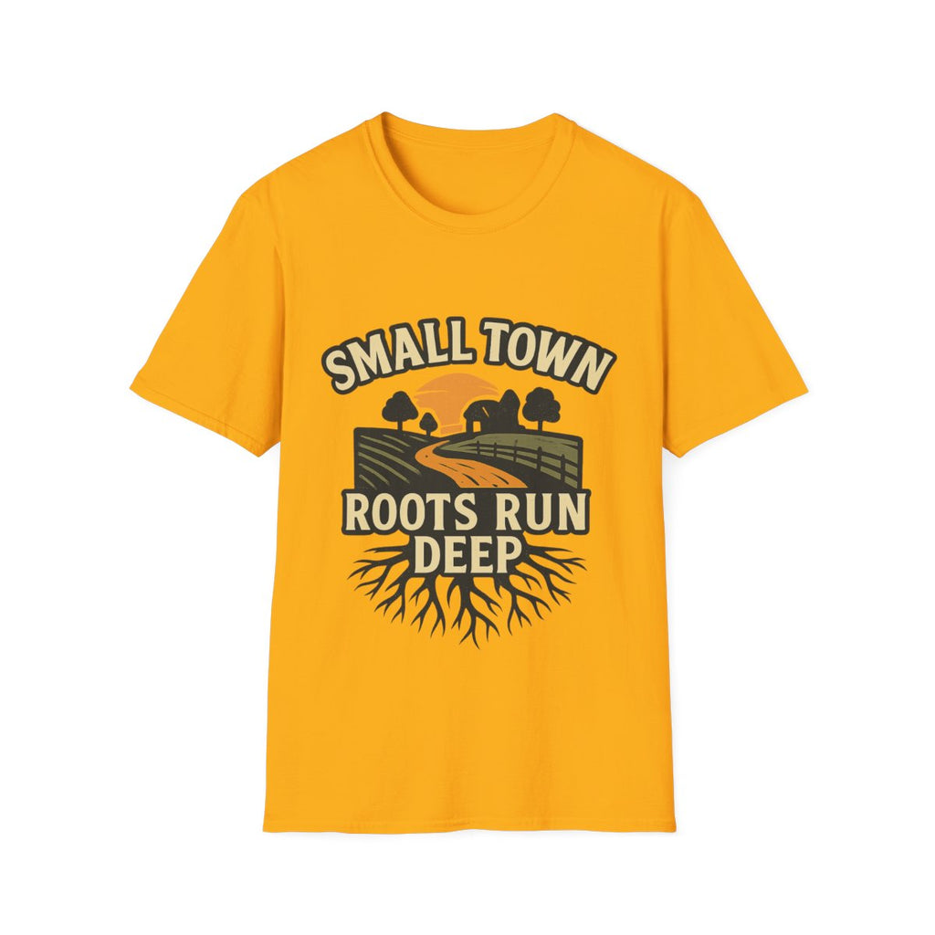 Small Town Roots Run Deep Shirt, Country Roads Graphic Tee, Rural Pride T-Shirt, Farmhouse Style Clothing, Country Lifestyle Gift