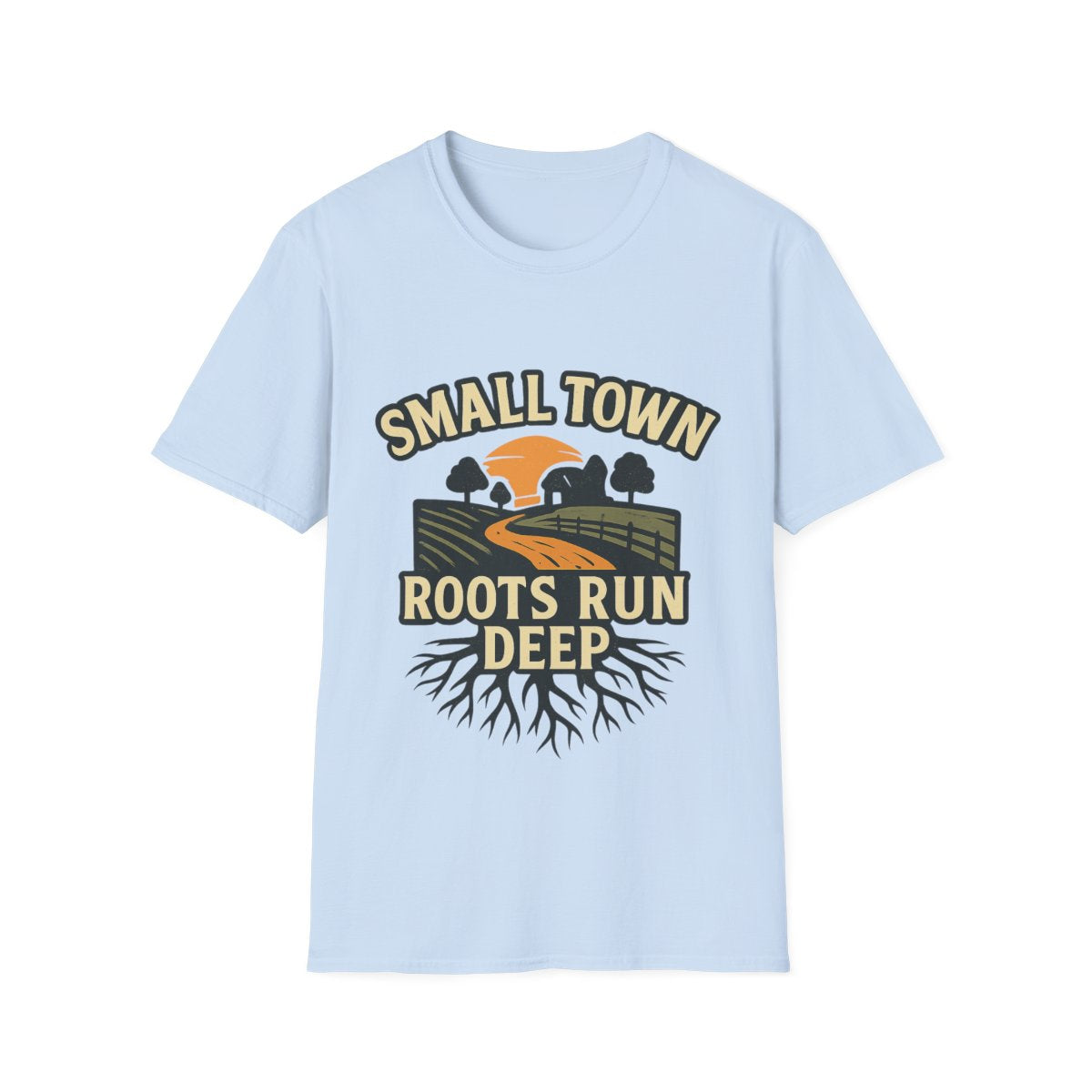 Small Town Roots Run Deep Shirt, Country Roads Graphic Tee, Rural Pride T-Shirt, Farmhouse Style Clothing, Country Lifestyle Gift