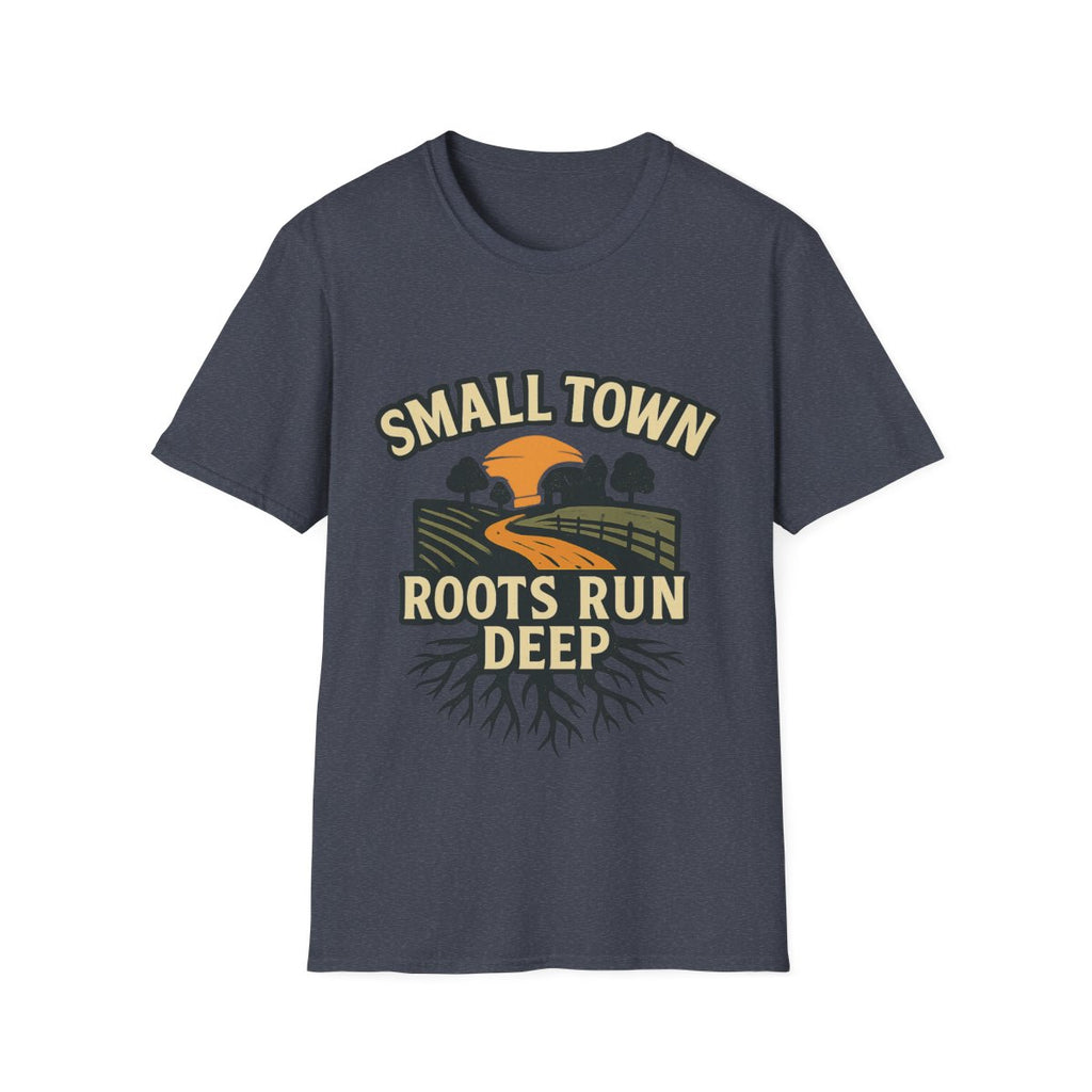 Small Town Roots Run Deep Shirt, Country Roads Graphic Tee, Rural Pride T-Shirt, Farmhouse Style Clothing, Country Lifestyle Gift