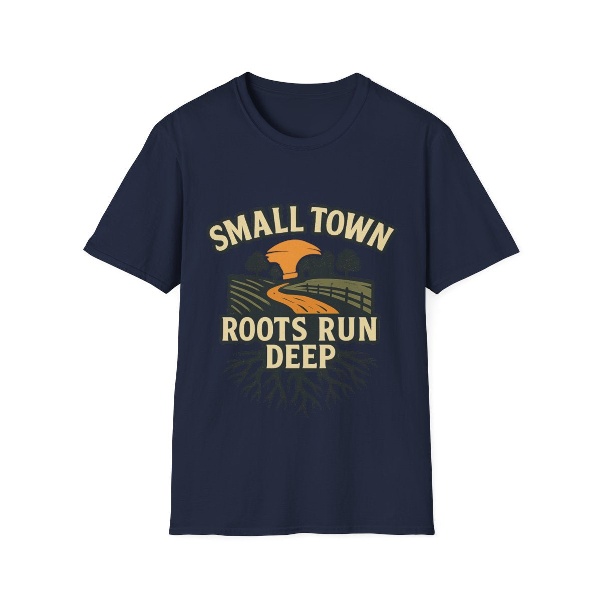 Small Town Roots Run Deep Shirt, Country Roads Graphic Tee, Rural Pride T-Shirt, Farmhouse Style Clothing, Country Lifestyle Gift