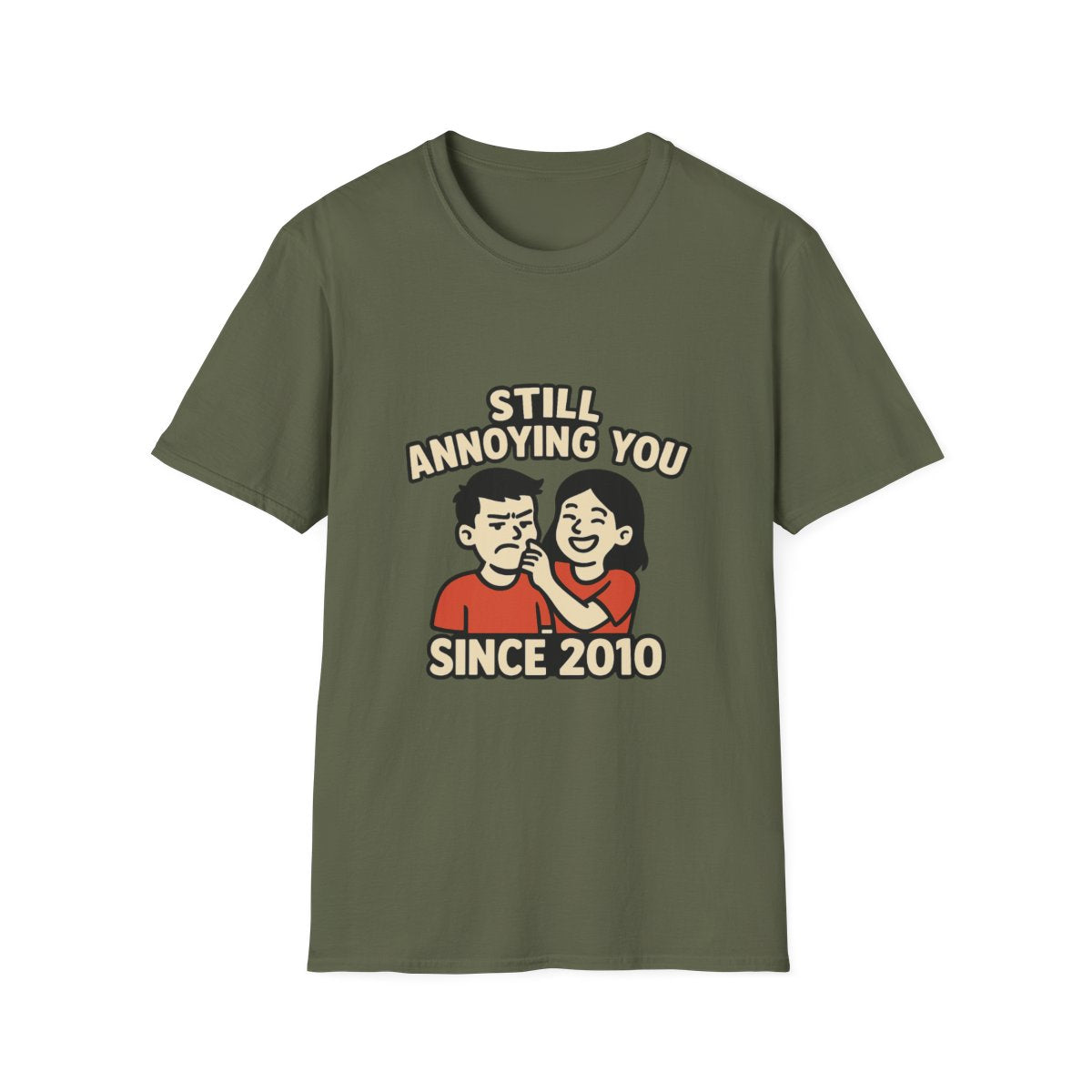 Still Annoying You Since 2010 Shirt Anniversary Gift for Husband Wife Couples Tshirt Funny Marriage Tee Sarcastic Relationship