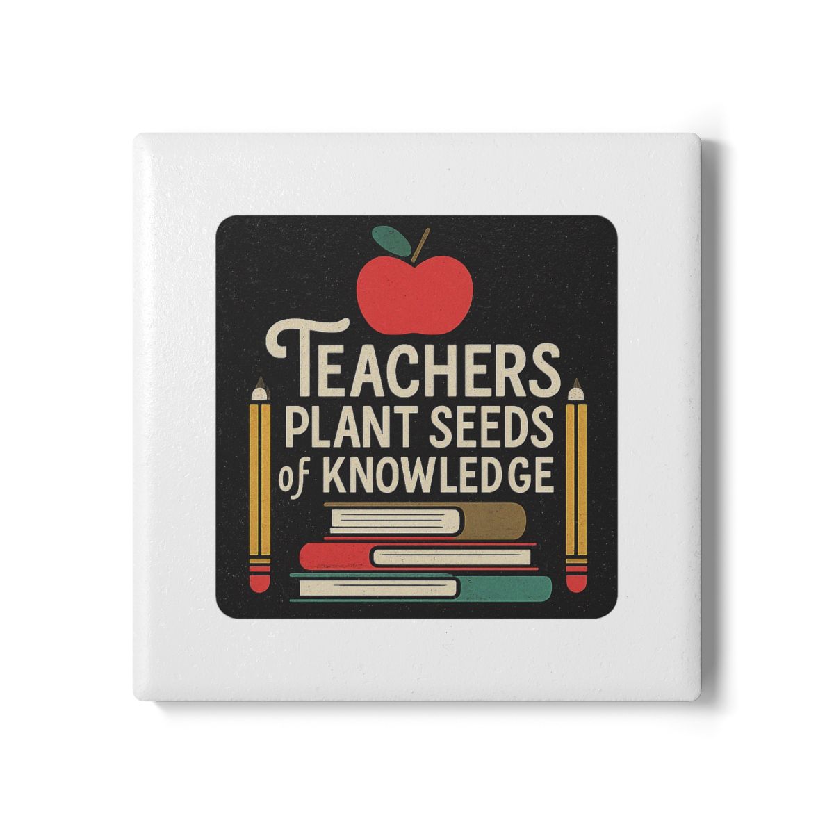 Teacher Appreciation Coaster Gift | Teachers Plant Seeds of Knowledge | Educator Thank You Gift | End of Year Teacher Gift