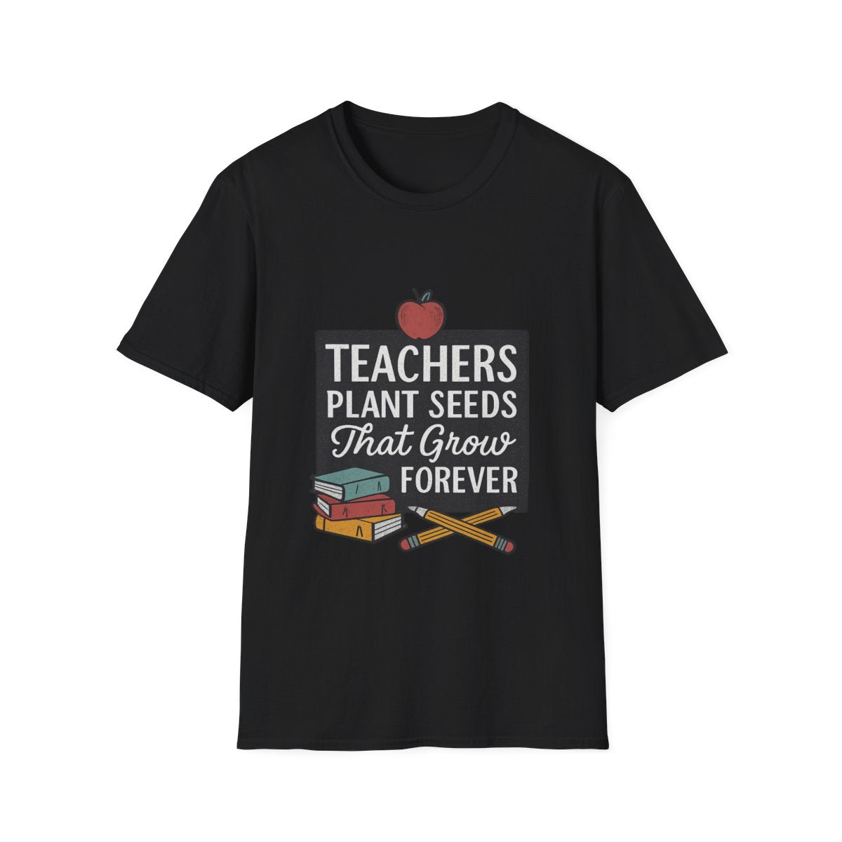 Teacher Appreciation Shirt, Teachers Plant Seeds That Grow Forever, Teacher Gift, End of Year Teacher Gift, Teacher Week Tshirt