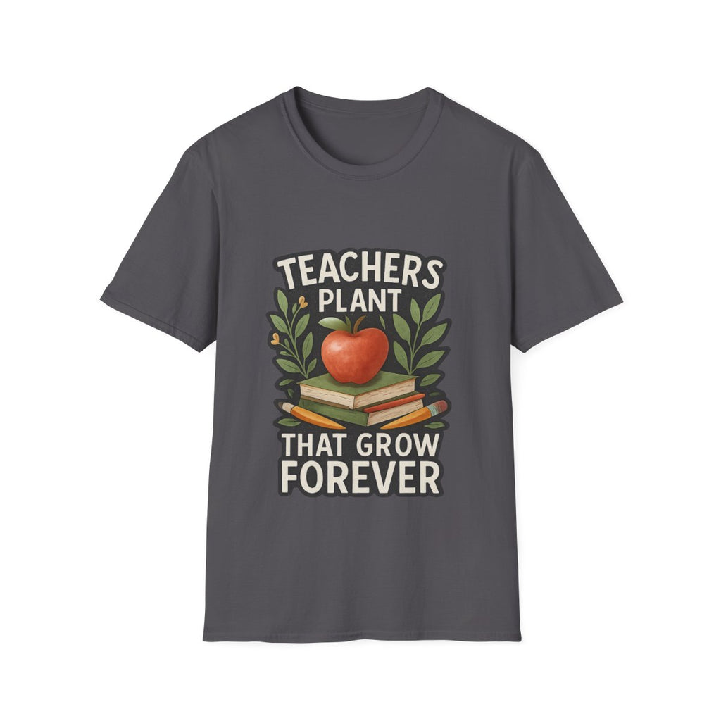 Teacher Appreciation Shirt Teachers Plant Seeds That Grow Forever Tee Gift for Teacher Watercolor Botanical Thank You Teacher Tshirt