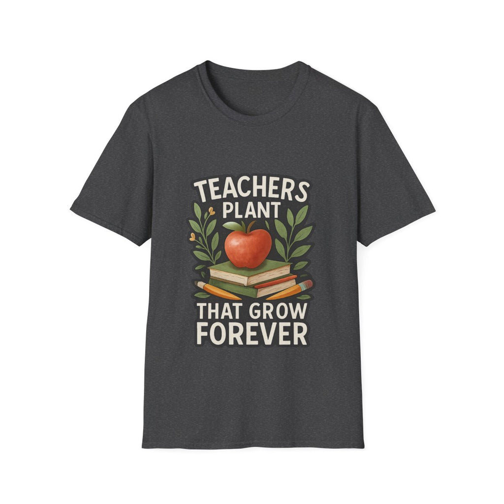 Teacher Appreciation Shirt Teachers Plant Seeds That Grow Forever Tee Gift for Teacher Watercolor Botanical Thank You Teacher Tshirt