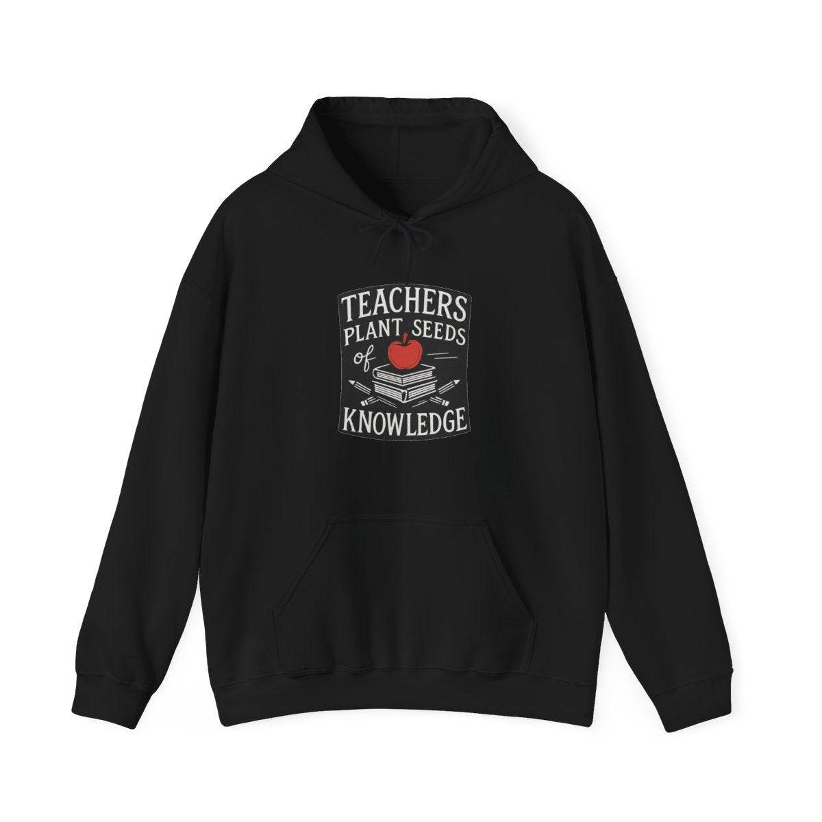 Teachers Plant Seeds of Knowledge Hoodie, Teacher Appreciation Gift, Educator Sweatshirt, Teacher Gift from Student, End of Year
