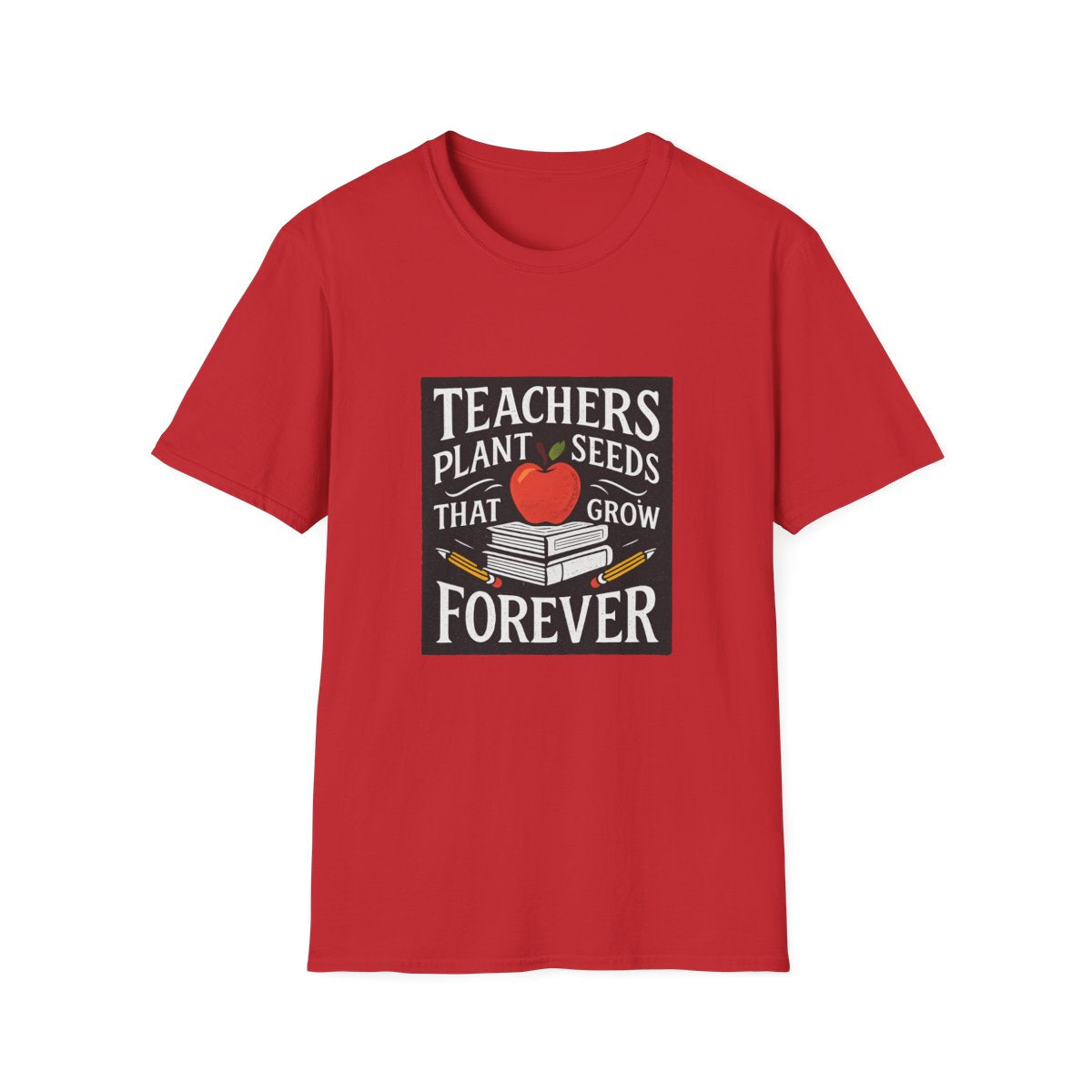 Teachers Plant Seeds That Grow Forever Shirt, Teacher Appreciation Gift, End of Year Teacher Gift, Teacher Week Tee, Teaching T-Shirt