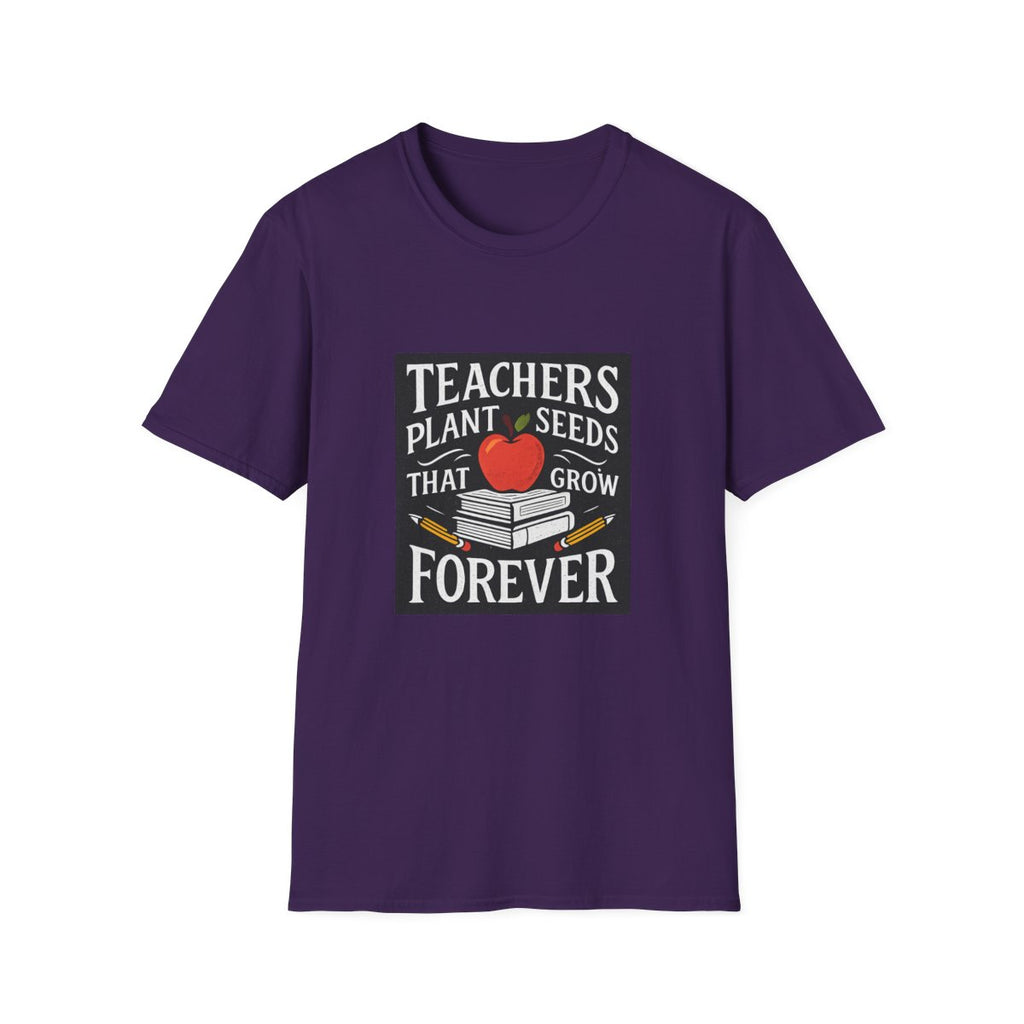 Teachers Plant Seeds That Grow Forever Shirt, Teacher Appreciation Gift, End of Year Teacher Gift, Teacher Week Tee, Teaching T-Shirt