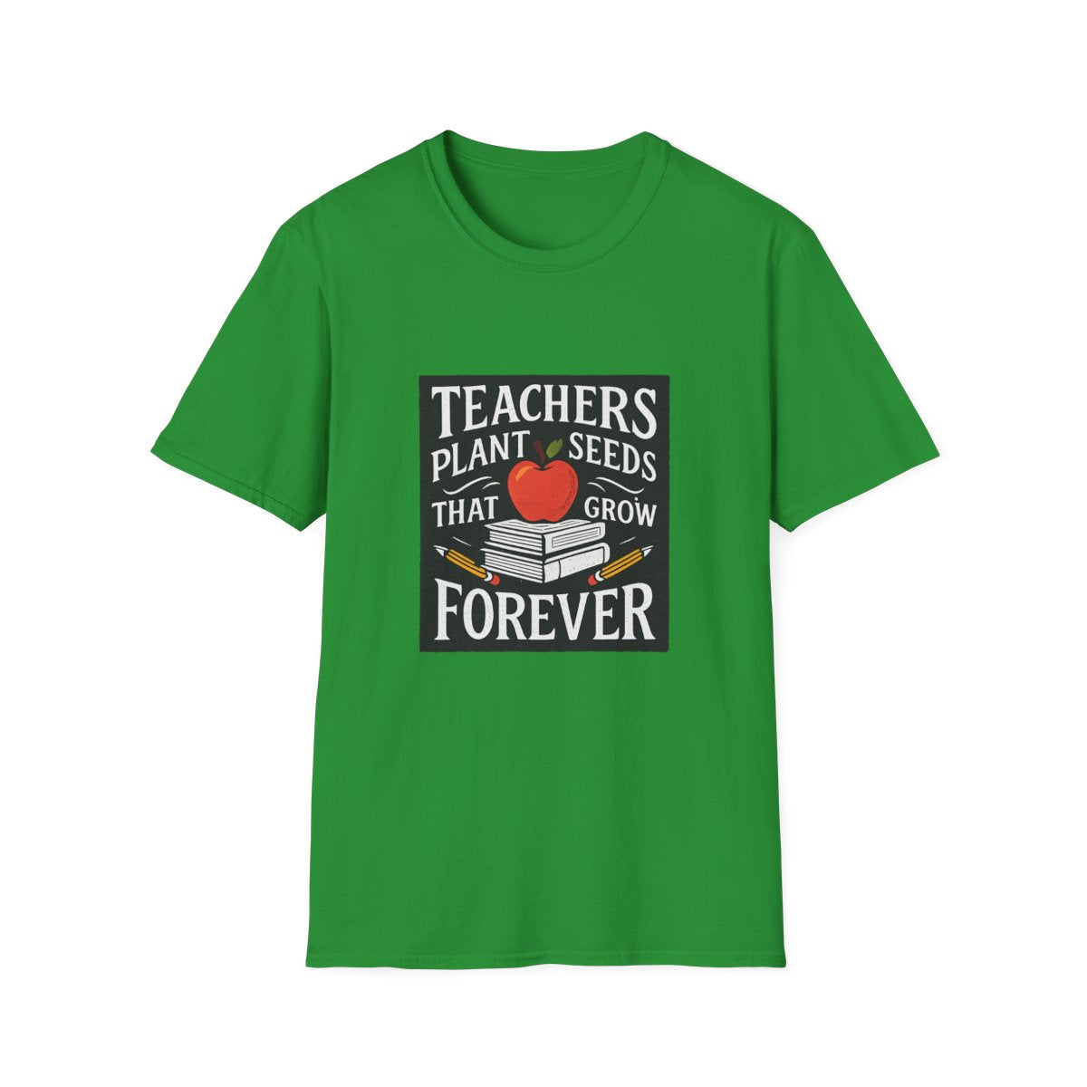 Teachers Plant Seeds That Grow Forever Shirt, Teacher Appreciation Gift, End of Year Teacher Gift, Teacher Week Tee, Teaching T-Shirt