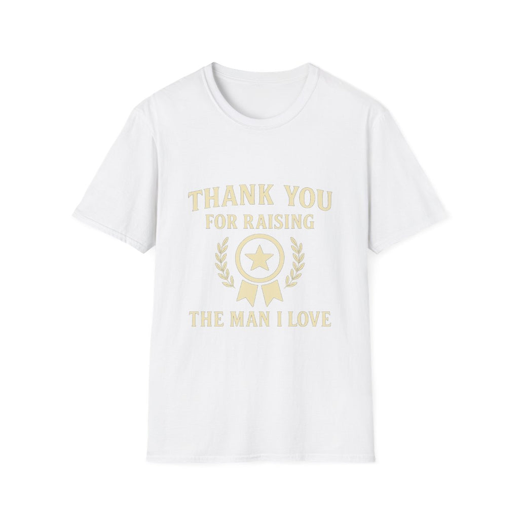 Thank You For Raising The Man I Love Shirt Mother In Law Gift Appreciation Tee Mother's Day Gift From Daughter In Law