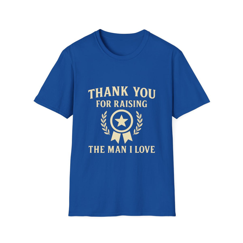 Thank You For Raising The Man I Love Shirt Mother In Law Gift Appreciation Tee Mother's Day Gift From Daughter In Law