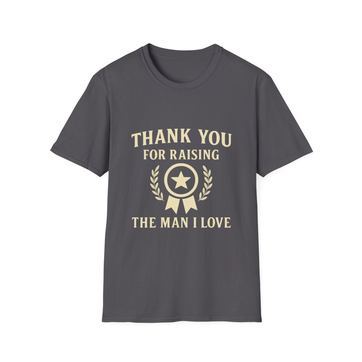 Thank You For Raising The Man I Love Shirt Mother In Law Gift Appreciation Tee Mother's Day Gift From Daughter In Law