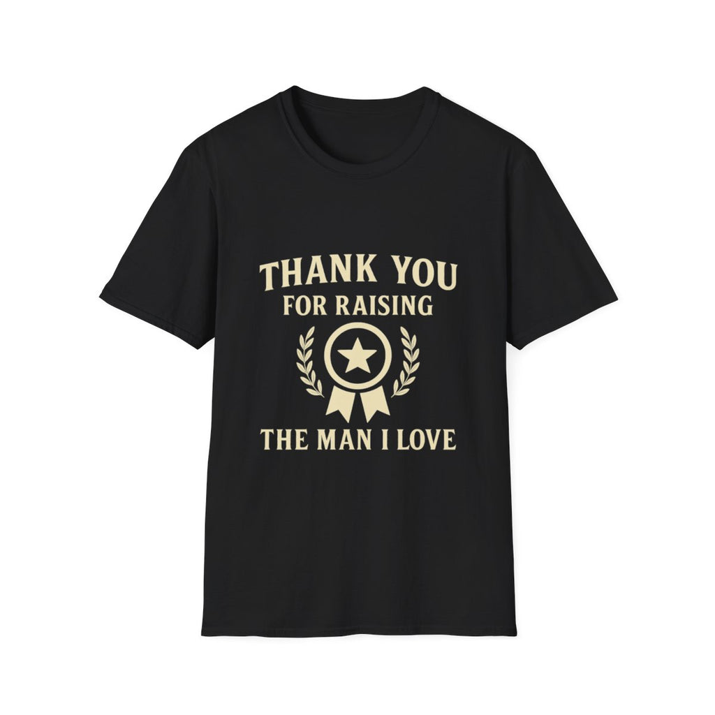 Thank You For Raising The Man I Love Shirt Mother In Law Gift Appreciation Tee Mother's Day Gift From Daughter In Law