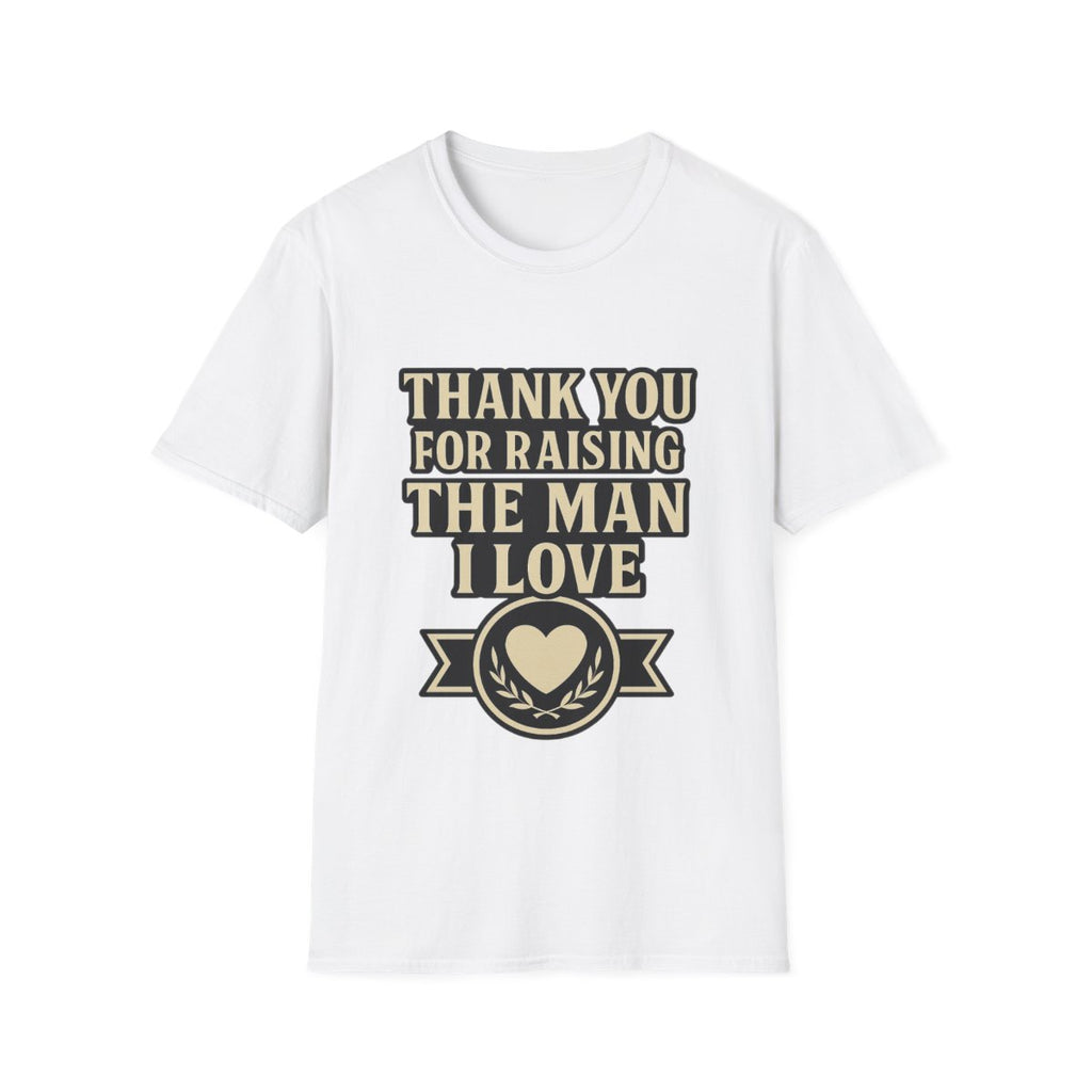 Thank You For Raising The Man I Love Shirt, Mother In Law Gift from Daughter In Law, Mothers Day Gift for MIL, Bride to Be Gift