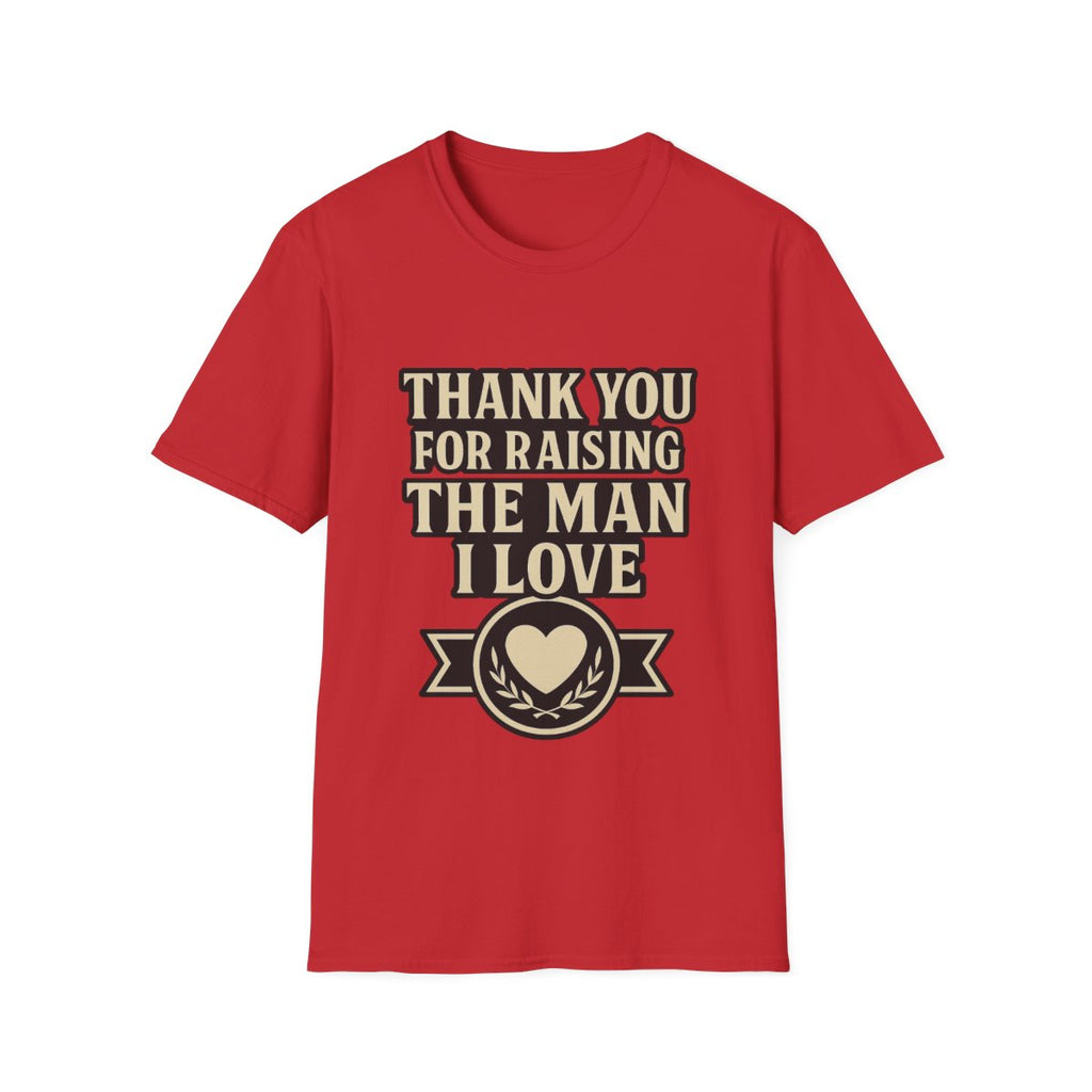 Thank You For Raising The Man I Love Shirt, Mother In Law Gift from Daughter In Law, Mothers Day Gift for MIL, Bride to Be Gift