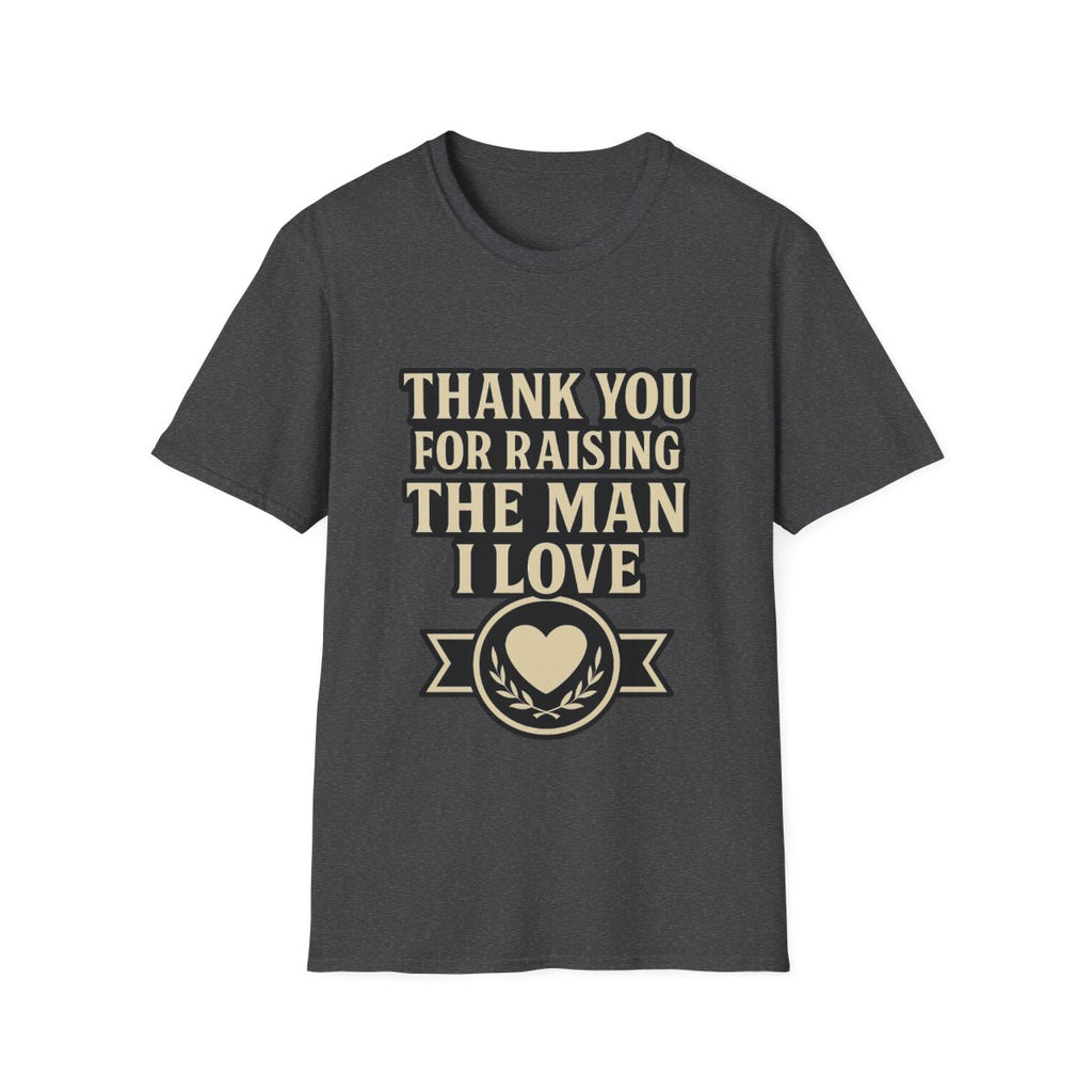 Thank You For Raising The Man I Love Shirt, Mother In Law Gift from Daughter In Law, Mothers Day Gift for MIL, Bride to Be Gift