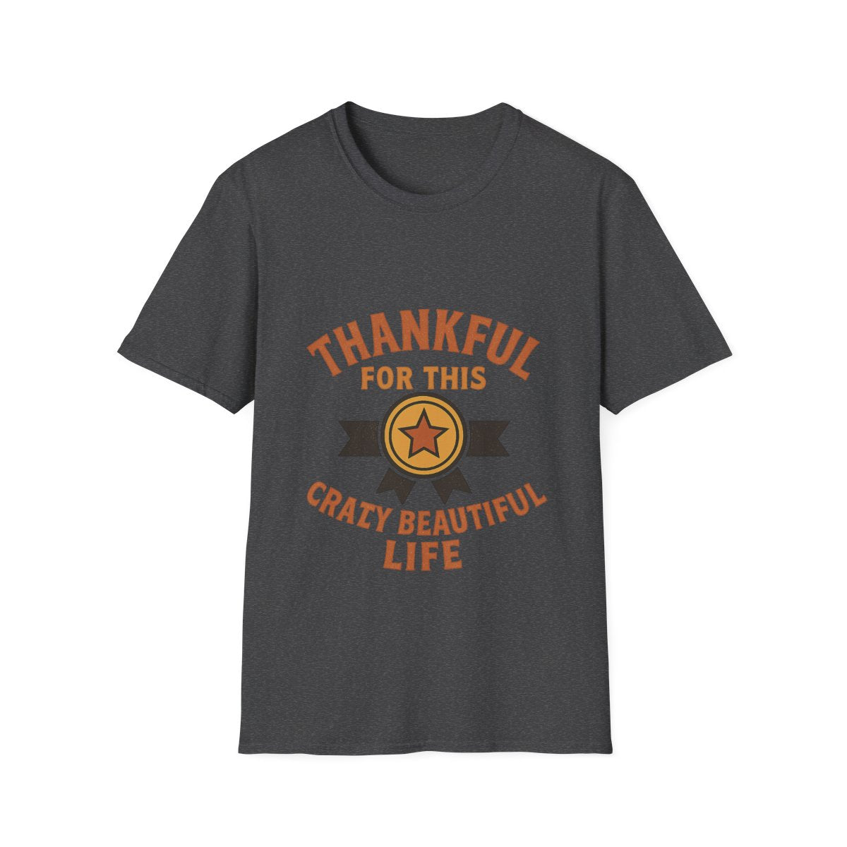 Thankful For This Crazy Beautiful Life Shirt, Grateful Mom Tee, Motherhood Gift, Life Journey Shirt, Women Inspirational Tshirt