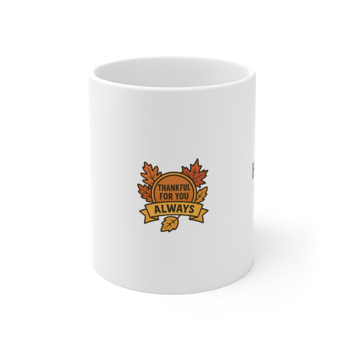 Thankful For You Always Friendship Appreciation Mug