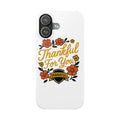 Thankful For You Floral Script Phone Case