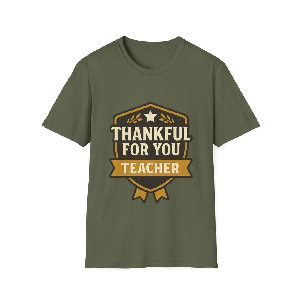 Thankful For You Teacher Appreciation Shirt, Teacher Gift Tshirt, Grateful For Teachers, End of Year Gift, Teacher Thank You Shirt