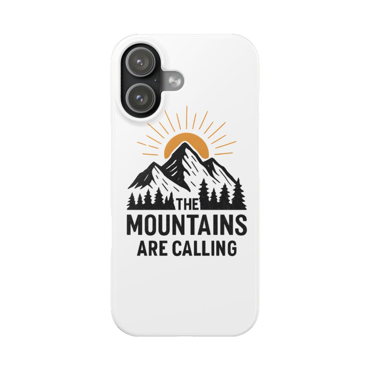 The Mountains Are Calling Rustic Wilderness Phone Case