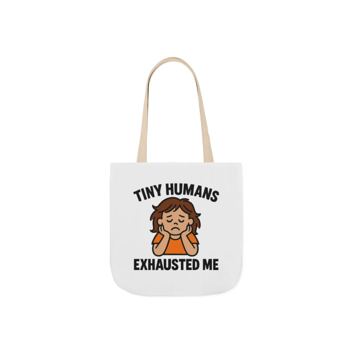 Tiny Humans Exhausted Me Tote Bag, Funny Mom Tote, Tired Parent Gift, Daycare Teacher Bag, Toddler Mom Canvas Tote