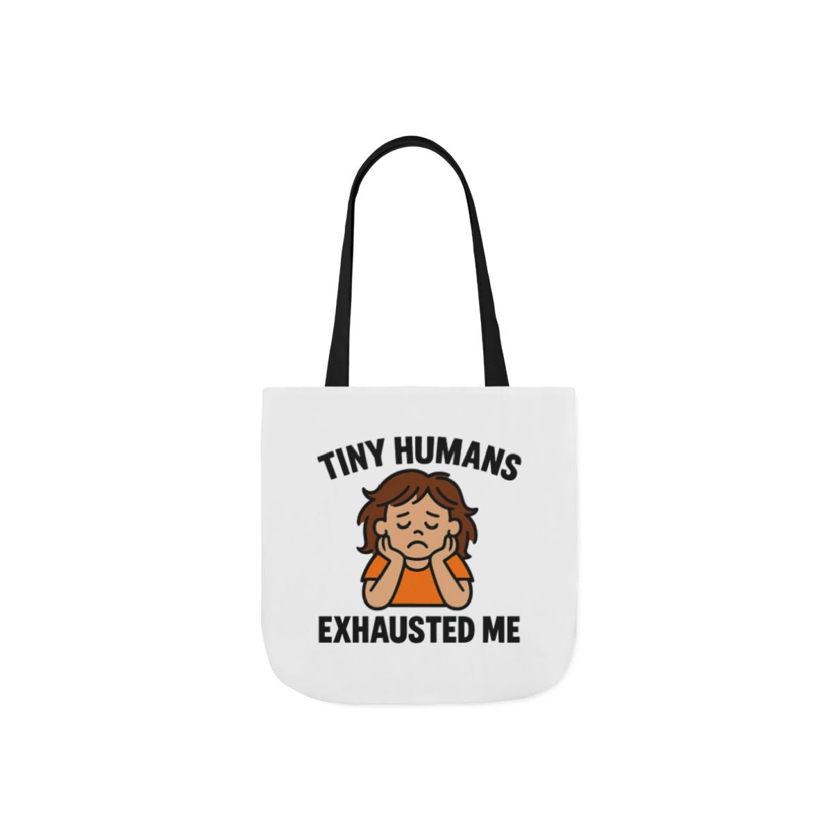 Tiny Humans Exhausted Me Tote Bag, Funny Mom Tote, Tired Parent Gift, Daycare Teacher Bag, Toddler Mom Canvas Tote
