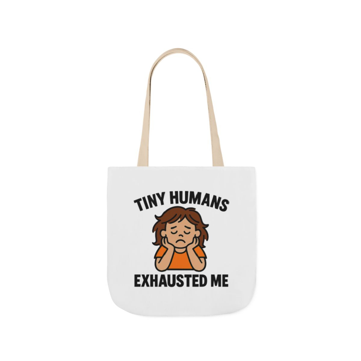 Tiny Humans Exhausted Me Tote Bag, Funny Mom Tote, Tired Parent Gift, Daycare Teacher Bag, Toddler Mom Canvas Tote