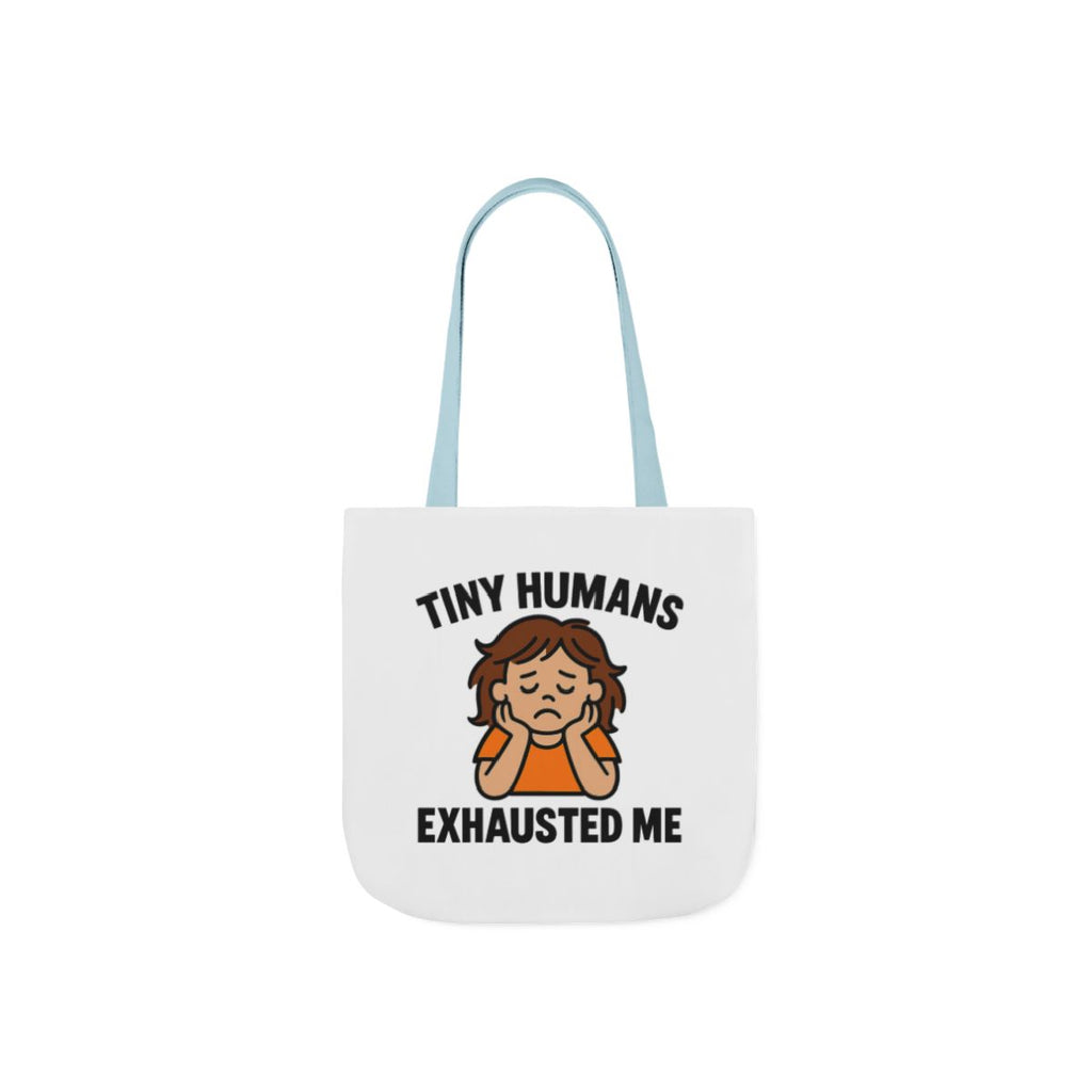 Tiny Humans Exhausted Me Tote Bag, Funny Mom Tote, Tired Parent Gift, Daycare Teacher Bag, Toddler Mom Canvas Tote