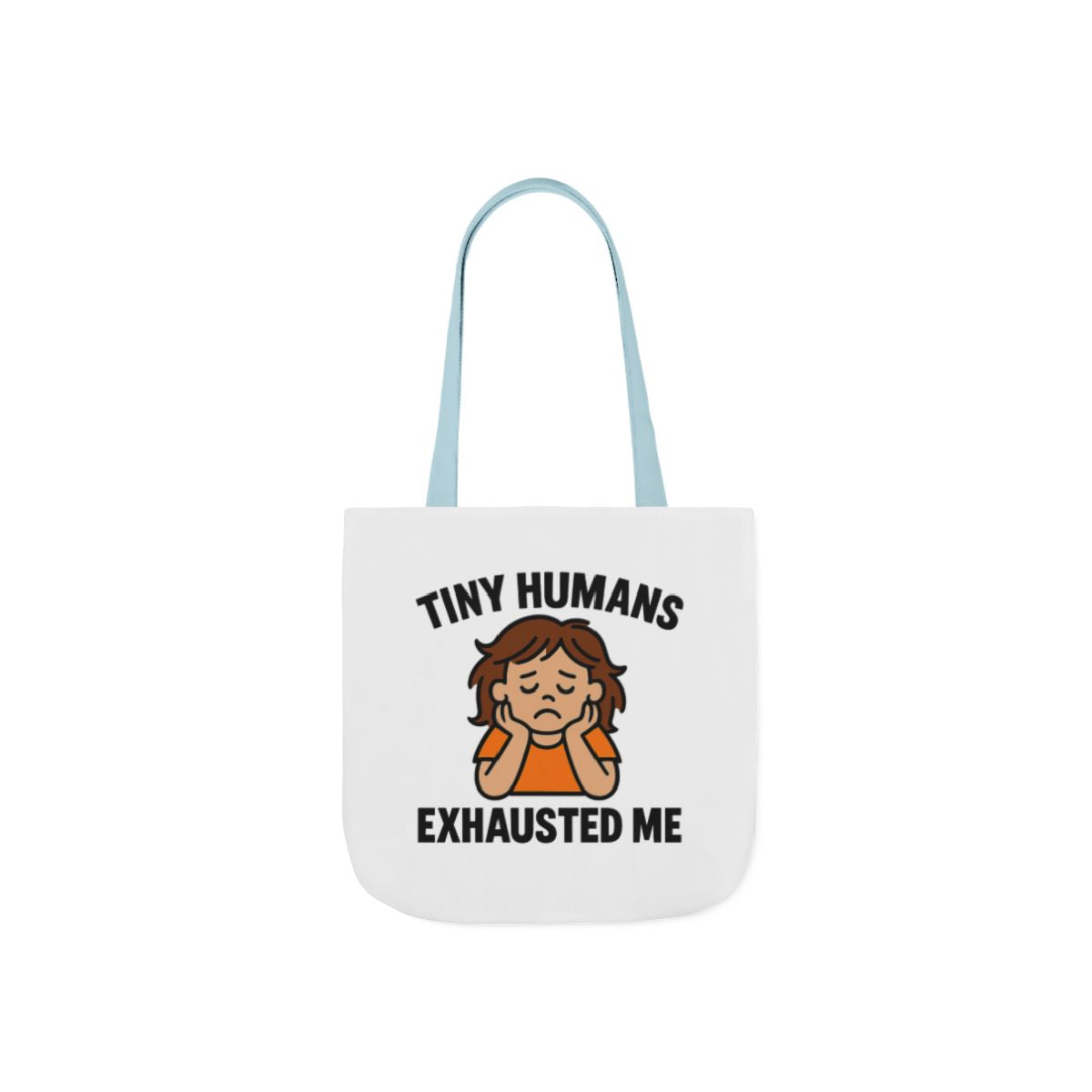 Tiny Humans Exhausted Me Tote Bag, Funny Mom Tote, Tired Parent Gift, Daycare Teacher Bag, Toddler Mom Canvas Tote