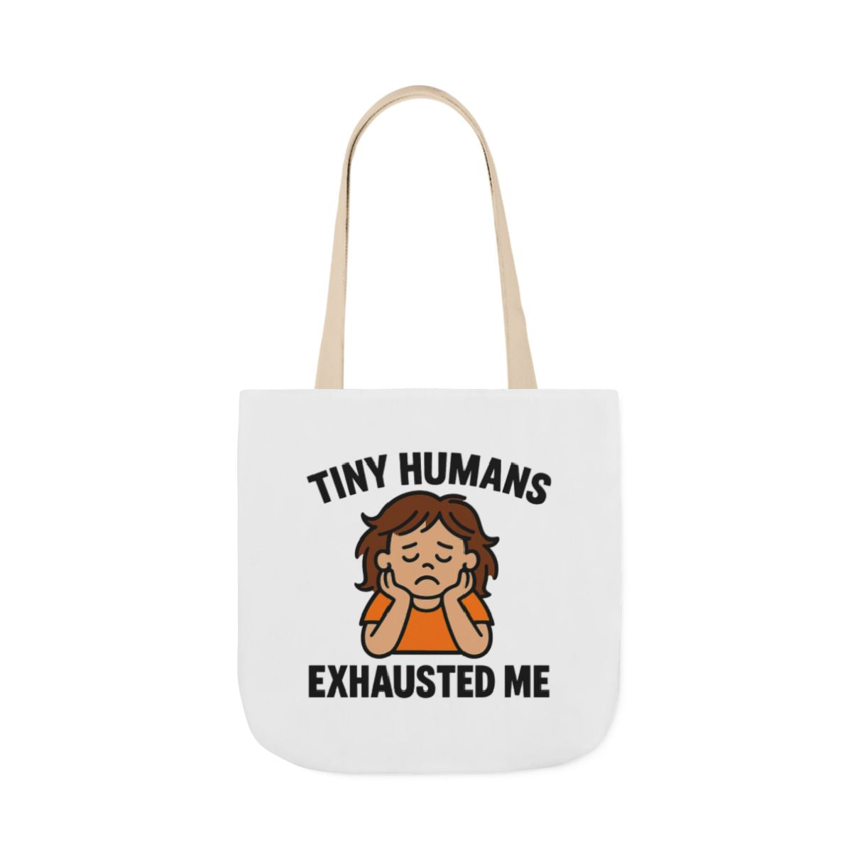 Tiny Humans Exhausted Me Tote Bag, Funny Mom Tote, Tired Parent Gift, Daycare Teacher Bag, Toddler Mom Canvas Tote
