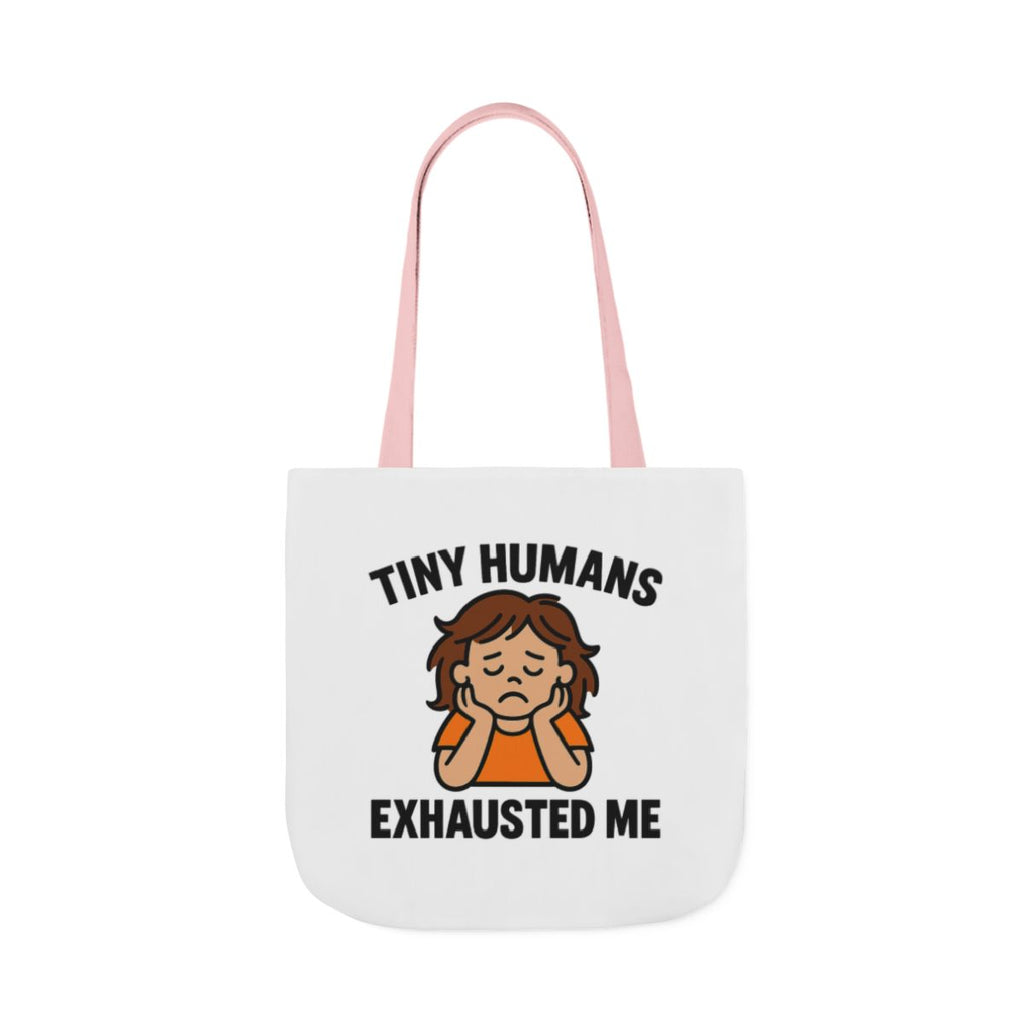 Tiny Humans Exhausted Me Tote Bag, Funny Mom Tote, Tired Parent Gift, Daycare Teacher Bag, Toddler Mom Canvas Tote