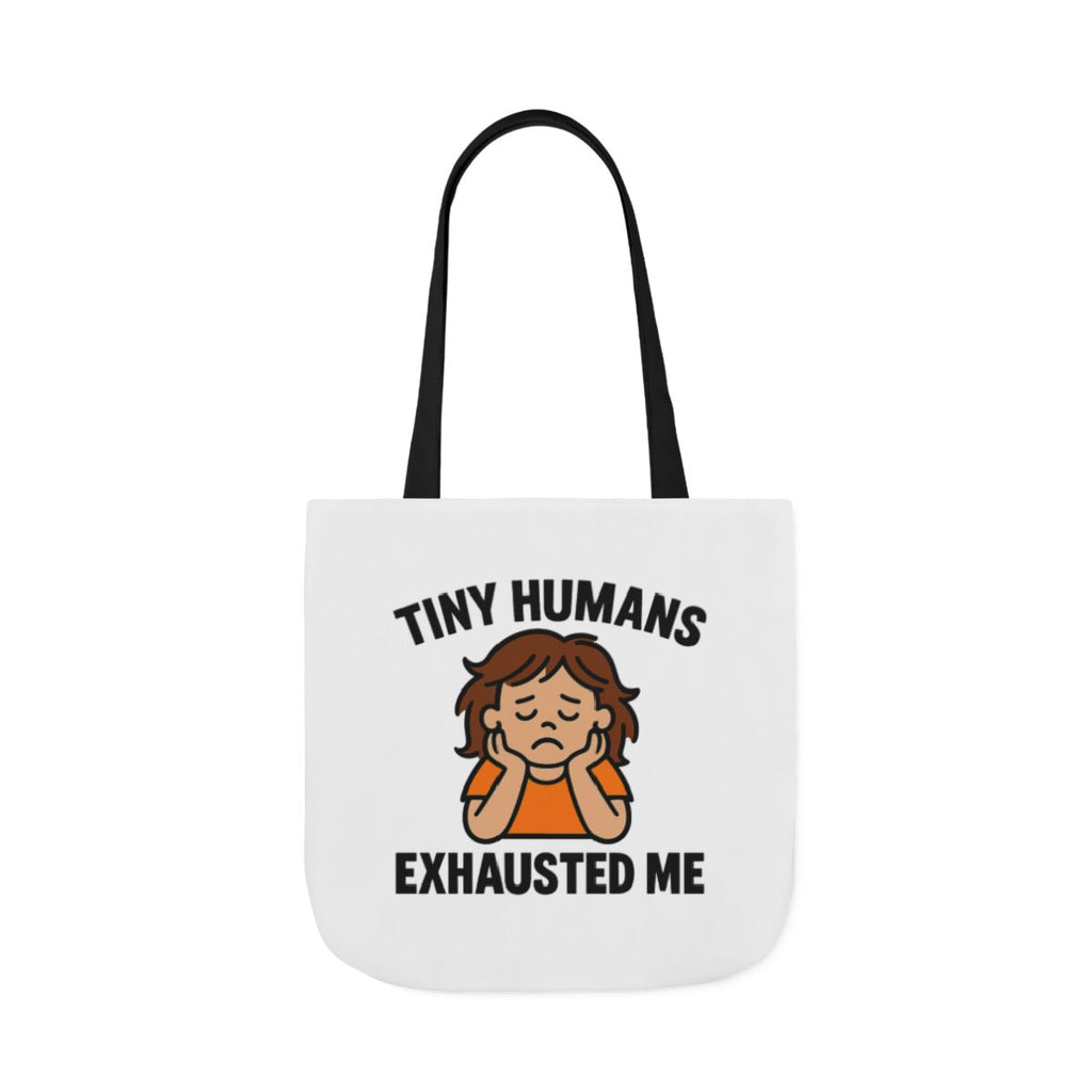 Tiny Humans Exhausted Me Tote Bag, Funny Mom Tote, Tired Parent Gift, Daycare Teacher Bag, Toddler Mom Canvas Tote