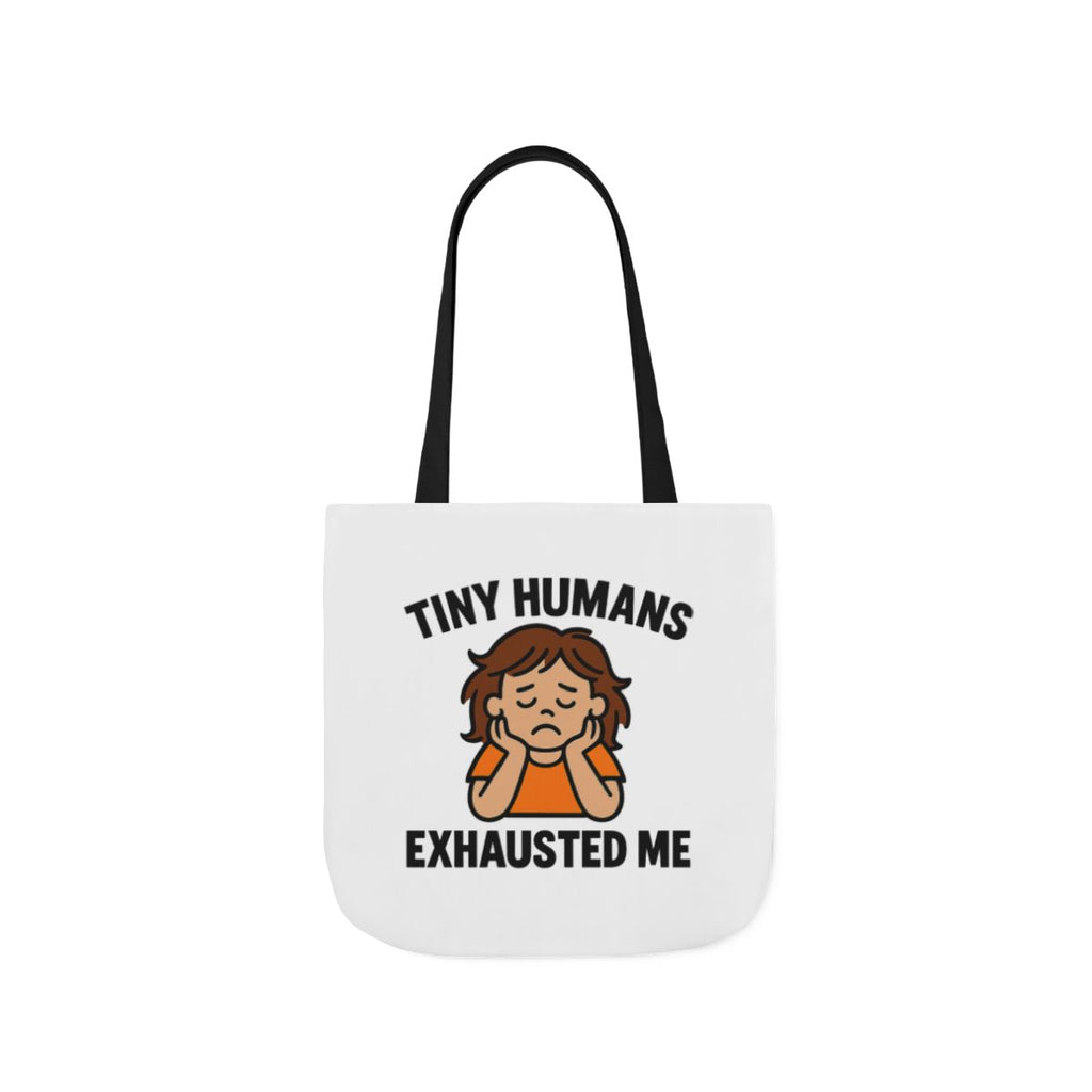 Tiny Humans Exhausted Me Tote Bag, Funny Mom Tote, Tired Parent Gift, Daycare Teacher Bag, Toddler Mom Canvas Tote