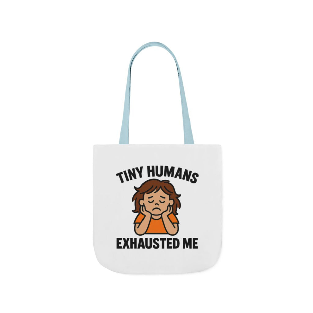 Tiny Humans Exhausted Me Tote Bag, Funny Mom Tote, Tired Parent Gift, Daycare Teacher Bag, Toddler Mom Canvas Tote