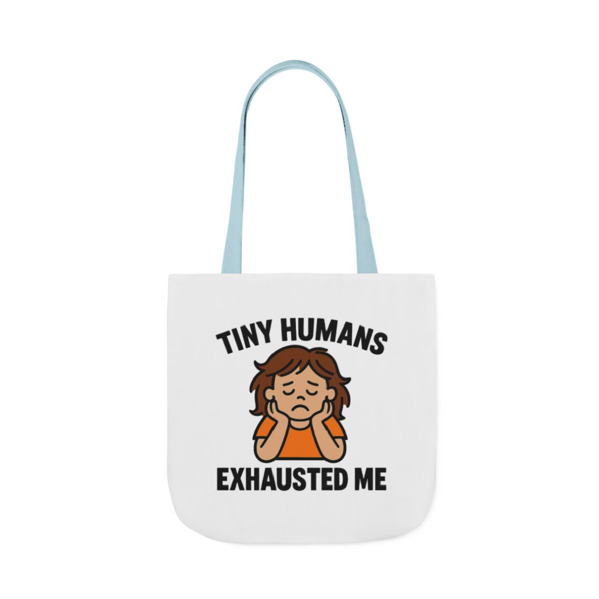 Tiny Humans Exhausted Me Tote Bag, Funny Mom Tote, Tired Parent Gift, Daycare Teacher Bag, Toddler Mom Canvas Tote