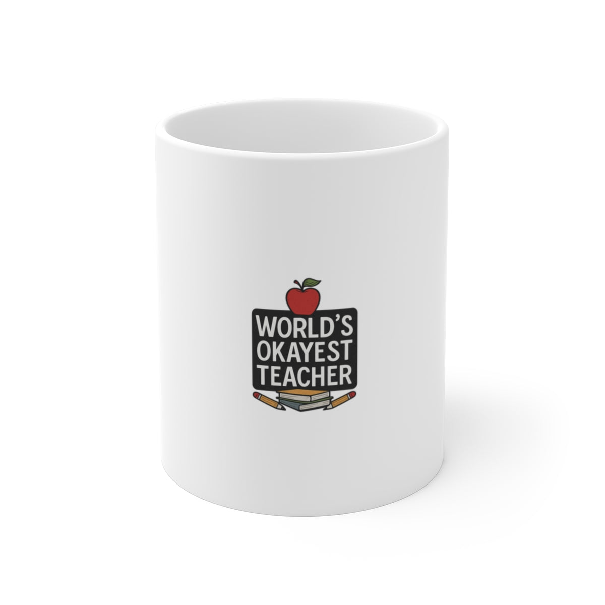 World's Okayest Teacher Mug Funny Teacher Gift Coffee Mug Teacher Appreciation Humor Christmas Gift for Teacher End of Year Gift